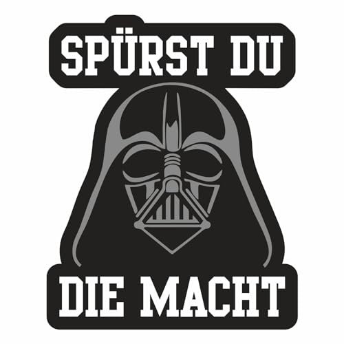 Spaß Kostet Aufkleber Spürst du die Macht Wetterfest Sticker außen PVC
