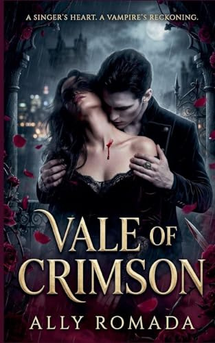 Vale of Crimson: A Romantasy Erotica Fiction Novella - Billionaire Vampire Bloodlust Adult Themes - A Romance Story (Vale Order, Band 1)