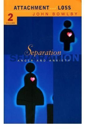 Attachment and Loss Separation - Anxiety and Anger by Bowlby, John ( Author ) ON Feb-05-1998, Paperback
