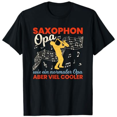 Herren Saxophon Opa Saxophonist Großvater Spruch Saxophon T-Shirt