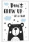 artboxONE Poster mit weißem Rahmen 18x13 cm Typografie Don't Grow Up It's A Trap - Bild bär Bild kinderzimmer bär