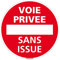 Panneau - Voie Privée sans Issue Sens Interdit - Diamètre 250 mm - Plastique Rigide PVC 1 mm - Protection Anti-UV - Très Résistant en Extérieur