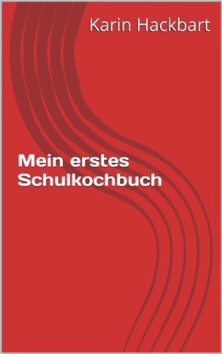 Mein erstes Schulkochbuch