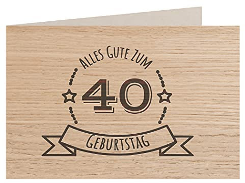 Holzgrußkarte - Geburtstagskarte - 100% handmade in Österreich - Postkarte Glückwunschkarte Geschenkkarte Grußkarte Klappkarte Karte Einladung, Motiv:40 GEBURTSTAG EICHE