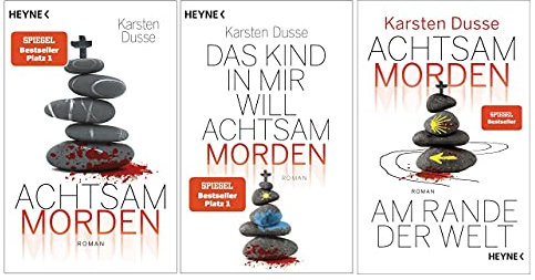 Karsten Dusse-Set: Achtsam morden + Das Kind in mir will achtsam morden + Achtsam morden am Rande der Welt (Achtsam morden, Band 1–3)