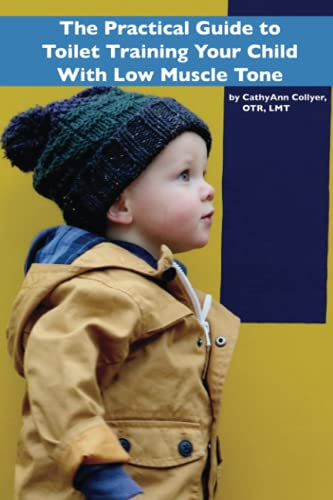 The Practical Guide To Toilet Training Your Child With Low Muscle Tone