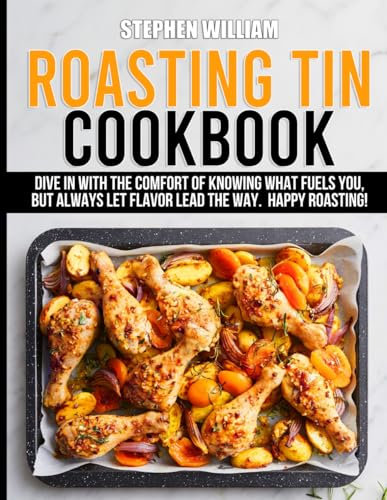 Roasting Tin Cookbook in Colour with Pictures
