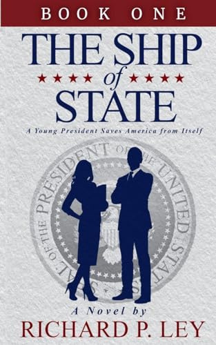 The Ship of State: Book One