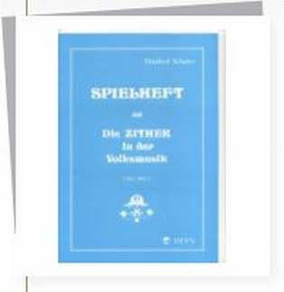 Verlag Heyn GesmbH & Co. KG SPIELHEFT 1/2 - DIE Zither IN DER Volksmusik - arrangiert für Zither [Noten/Sheetmusic] Komponist: SCHULER Manfred