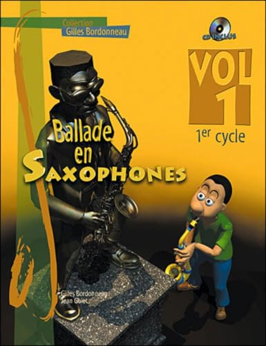 Ballade en Saxophones Premier Cycle Vol 1