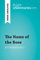 The Name of the Rose by Umberto Eco (Book Analysis): Detailed Summary, Analysis and Reading Guide (BrightSummaries.com) (English Edition)