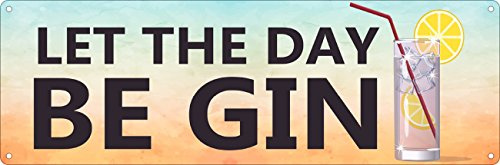 Let The Day Be Gin Slim Tin Sign 30.5x10.1cm