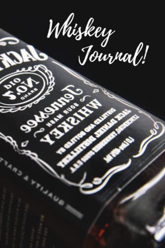 The Jack Daniels Edition Whiskey Tasting Notebook Connoisseur's Journal: A Must Have ! Or Perfect Gift For Any Whiskey Lovers / Enthusiasts. Color ... Recording & Rating Your Favorite Tiple. St