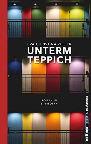 Unterm Teppich: Roman in 61 Bildern