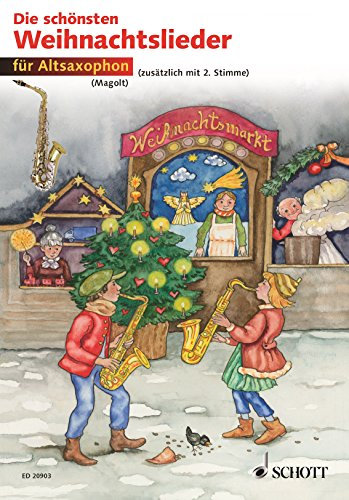 Die schönsten Weihnachtslieder: 1-2 Alt-Saxophone