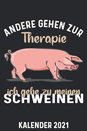Kalender 2021 A5 Schwein Therapie: 1 Woche 2 Seiten – Terminplaner 2021