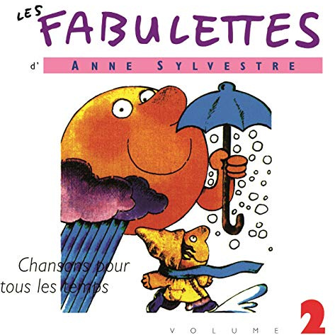 Anne Sylvestre - Fabulettes Vol 2 : Pour Tous Les Te