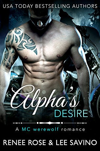 Alpha's Desire: An MC Werewolf Romance (Bad Boy Alphas Book 6) (English Edition)