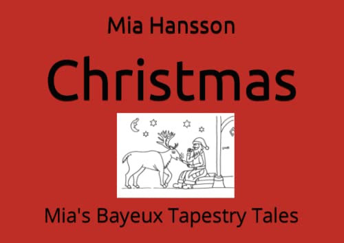 Christmas: Mia's Bayeux Tapestry Tales (Mia's Bayeux Tales)