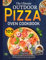 The Ultimate Outdoor Pizza Oven 100 Recipe Cookbook: Become an expert in the art of making delicious pizza that can be made outside