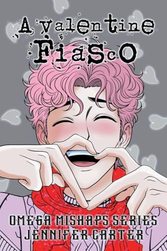 A Valentine Fiasco (Omega Mishaps, Band 2)