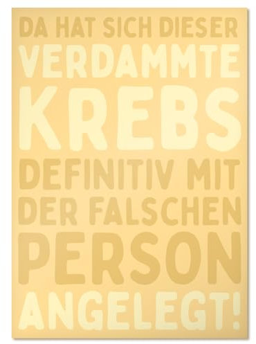 Looty Karte Da hat sich dieser verdammte Krebs... mit Umschlag Grußkarte/Postkarte für Krebspatienten Chemo Therapie Aufmunterung Mut machen Geschenk (gelb)