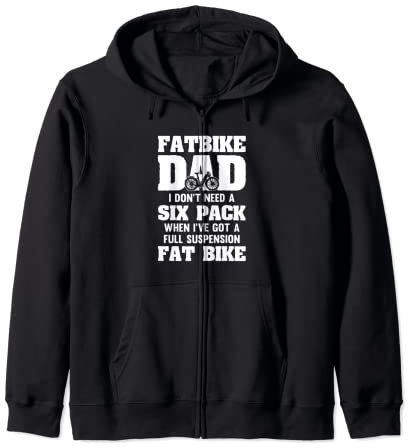 Fatbike Dad braucht kein Sixpack und hat ein vollgefedertes Fatbike Kapuzenjacke