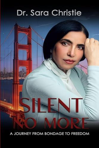 Silent No More: A Journey from Bondage to Freedom