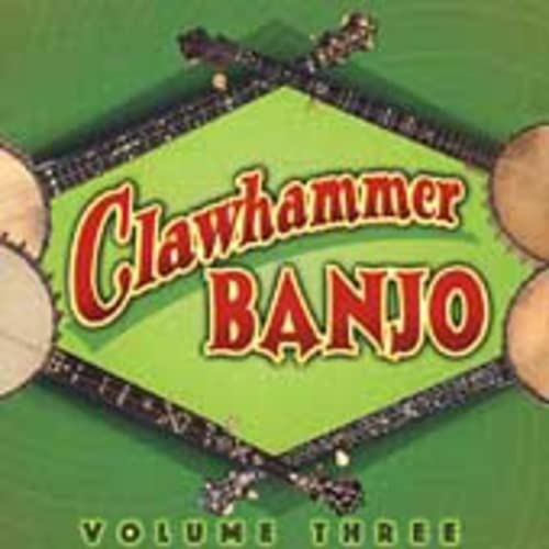 Clawhammer Banjo Volume 3