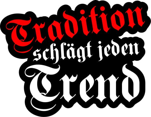 Tradition schlägt jeden Trend Funny Sticker Auto Motorrad Fenster Digitaldruck Dirty Fun Aufkleber Sticker Anti Greta i Hate You