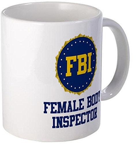 11 Ounce Mug - FBI Female Body Inspector Mug - S White by Coffee Mug