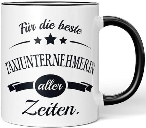 JUNIWORDS Tasse, Für die beste Taxiunternehmerin aller Zeiten, Schwarz (6103881)