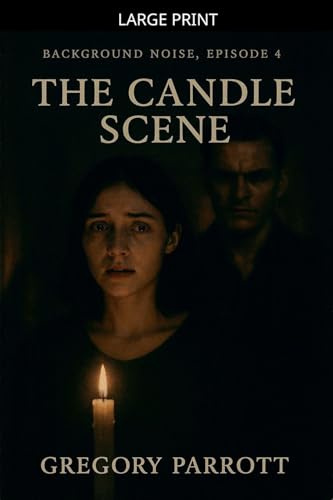 The Candle Scene (Background Noise, Band 4)