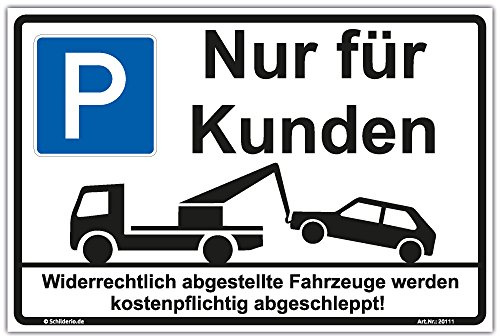Schild Parken - Nur für Kunden Hinweisschild 300x200 mm stabile Aluminiumverbundplatte 3mm stark - inkl. 4 Eckbohrungen