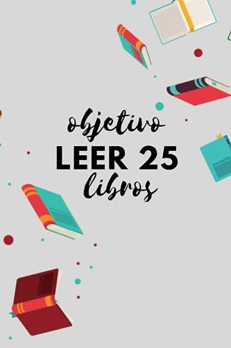 objetivo LEER 25 libros: book journal, cuaderno para lectores