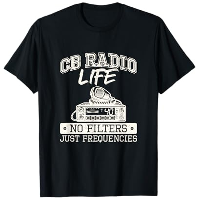 Over But Never Out CB Radio Citizens Band Radio Enthusiasts T-Shirt