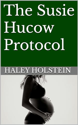 The Susie Hucow Protocol (The State Dairy Farm Book 2) (English Edition)