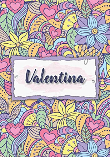 Valentina: Notizbuch A5 | Personalisierter vorname Valentina | Geburtstagsgeschenk für Frau, Mutter, Schwester, Tochter | Design: Blumen | 120 Seiten liniert, Kleinformat A5 (14,8 x 21 cm)