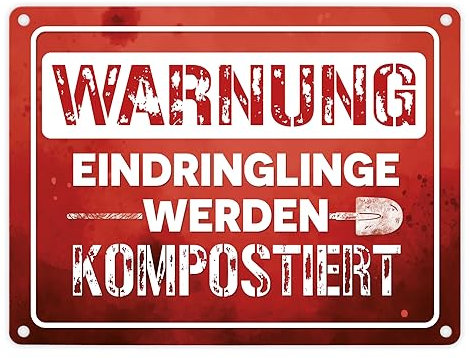 Warnung Eindringlinge werden kompostiert Metallschild in 15x20 cm in rot als lustiges Warnschild für den eigenen Garten um unerwünschten Besuch fernzuhalten