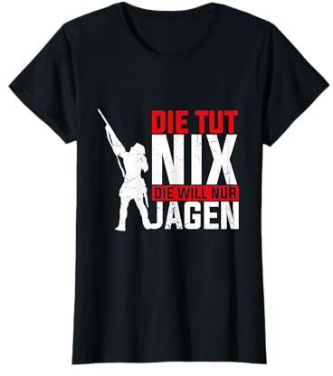 Jägerin Geschenk Jagen Jagdbekleidung für Damen Geschenk T-Shirt
