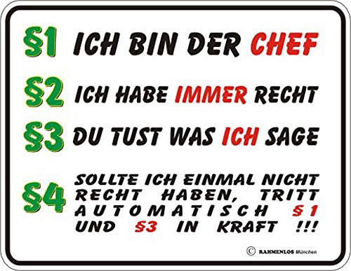Ich bin der Chef - Fun-Schilder - Blechschild