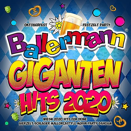 Ballermann Giganten Hits 2020 - Oktoberfest Festzelt Party (Wiesn 2020 Hits für deine Bierzelt Schlager Mallorcastyle Musik Party Dahoam) [Explicit]