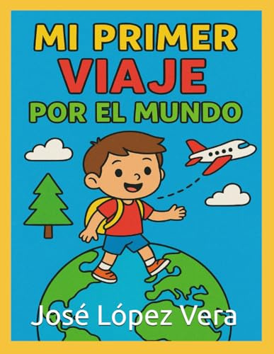 Mi primer viaje por el mundo