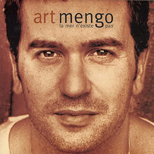 Art Mengo - La Mer N'existe Pas
