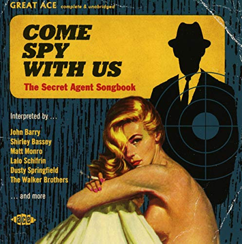 Come Spy With Us-the Secret Agent Songbook