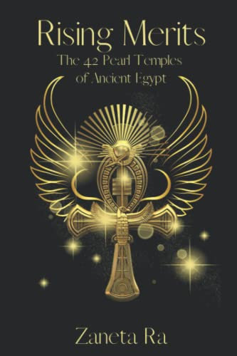 Rising Merits: The 42 Pearl Temples of Ancient Egypt
