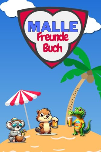 Mein Malle Freunde Buch: Mein Erinnerungsalbum für Mallorcas wildeste Nächte!