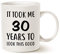 Funny Birthday Coffee Mug Christmas Gifts, It Took Me 30 Years to Look This Good Best 30th Birthday Gifts for Family Ceramic Cup White, 11 Oz