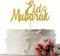 Innoru Eid Mubarak Kuchendekoration – Gold Glitzer Ramadan Kareem, Hajj Mubarak Eid Festival Jahrestag Party Dekorationen