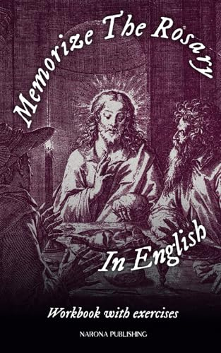 Memorize The Rosary In English: Workbook With Exercises